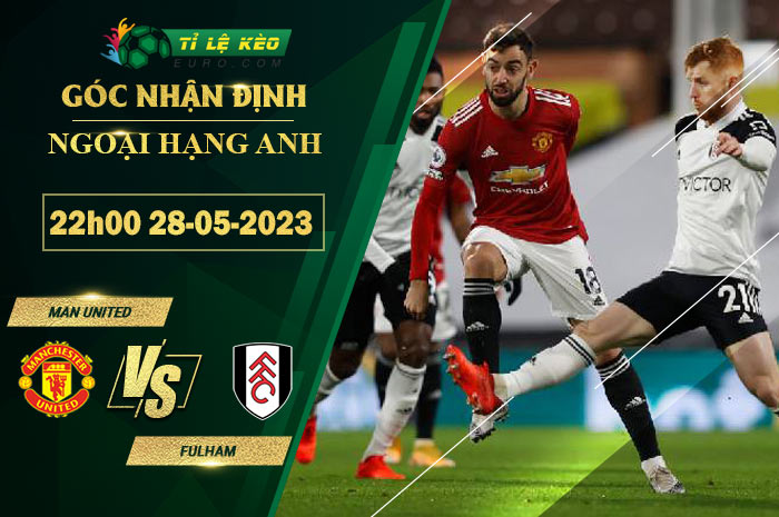 soi kèo MU vs Fulham
