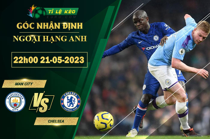 soi kèo Man City vs Chelsea