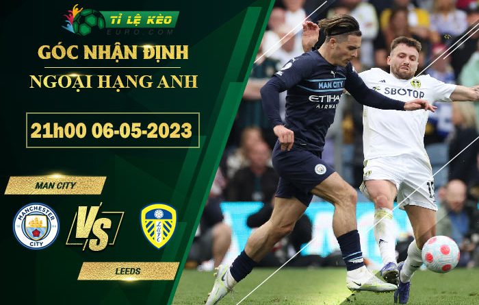 soi kèo Man City vs Leeds