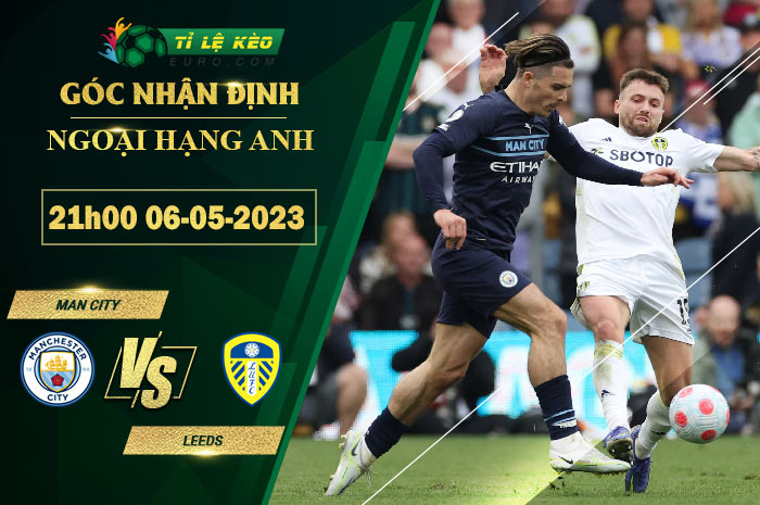 soi kèo Man City vs Leeds