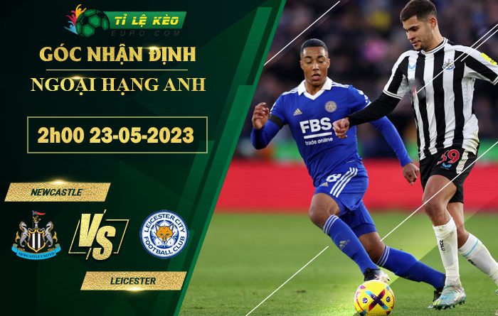 soi kèo Newcastle vs Leicester