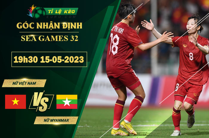 soi kèo Nữ Việt Nam vs Nữ Myanmar