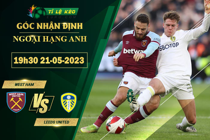 soi kèo West Ham vs Leeds United