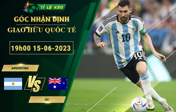 soi kèo Argentina vs Australia