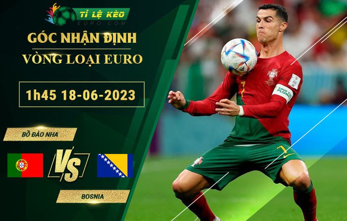 soi kèo Bồ Đào Nha vs Bosnia
