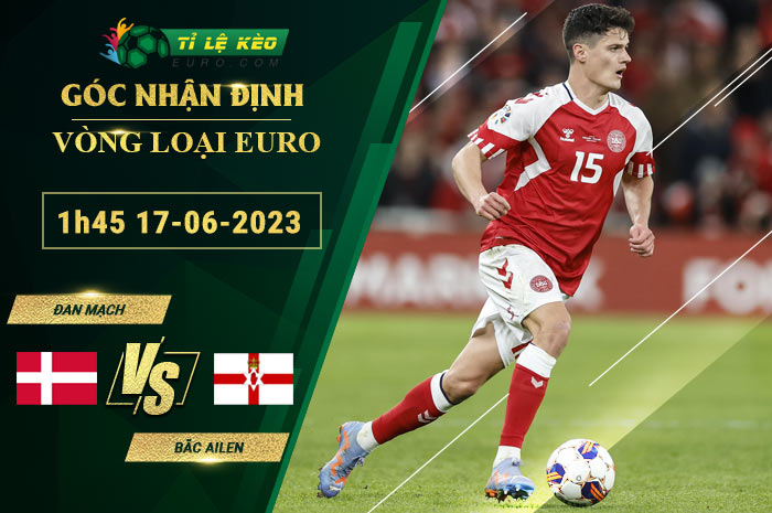 soi kèo Đan Mạch vs Bắc Ireland
