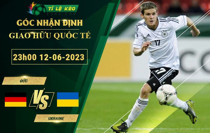 soi kèo Đức vs Ukraine