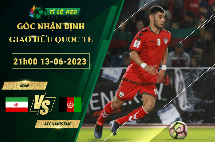 soi kèo Iran vs Afghanistan