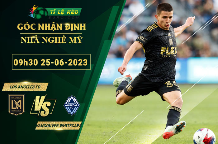 soi kèo Los Angeles FC vs Vancouver Whitecaps