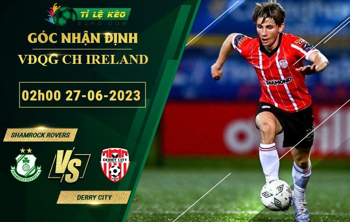 soi kèo Shamrock Rovers vs Derry City