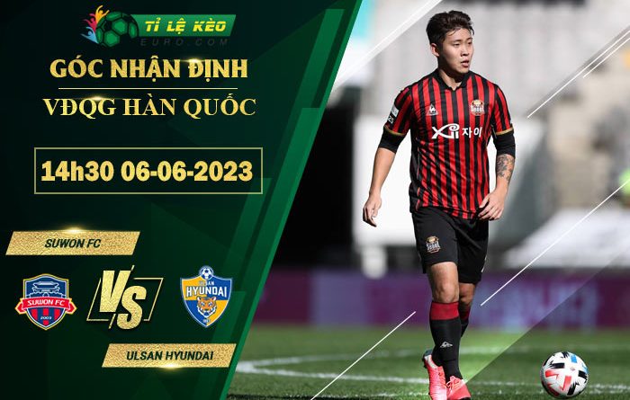 soi kèo Suwon FC vs Ulsan Hyundai