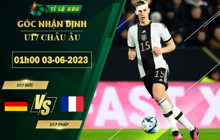 soi kèo U17 Đức vs U17 Pháp