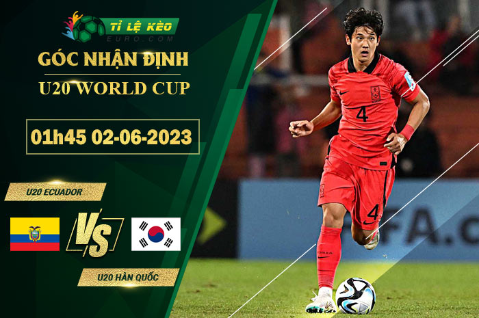soi kèo U20 Ecuador vs U20 Hàn Quốc