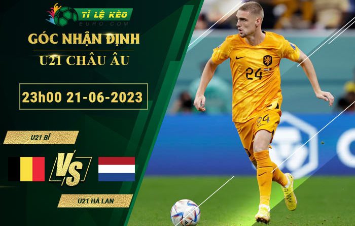 soi kèo U21 Bỉ vs U21 Hà Lan