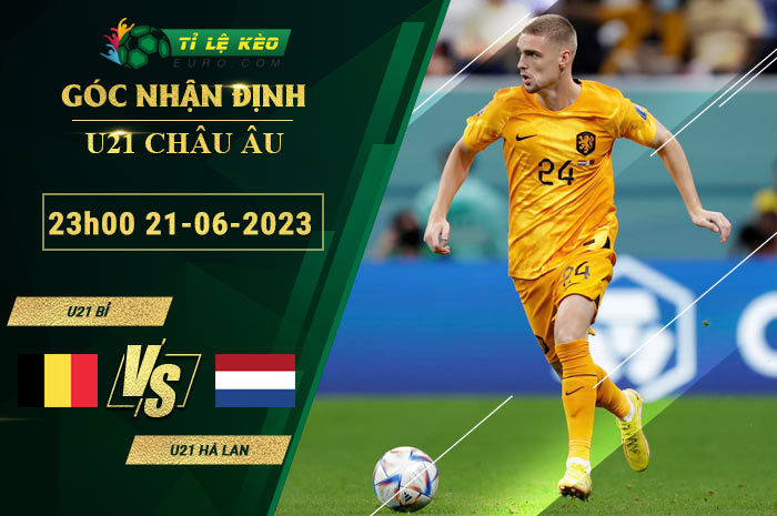 soi kèo U21 Bỉ vs U21 Hà Lan