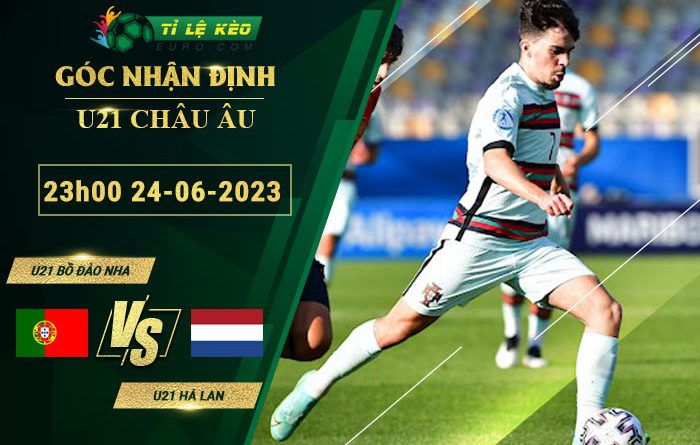 soi kèo U21 Bồ Đào Nha vs U21 Hà Lan
