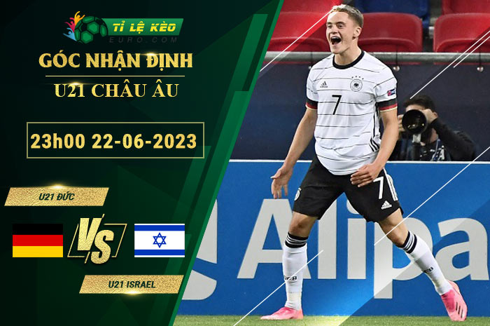 soi kèo U21 Đức vs U21 Israel