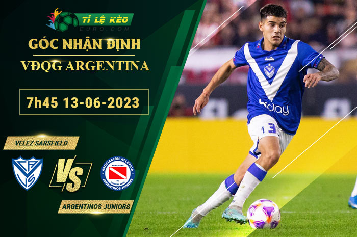 soi kèo Velez Sarsfield vs Argentinos Juniors