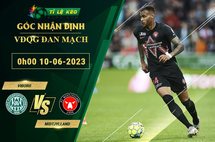 soi kèo Viborg vs Midtjylland
