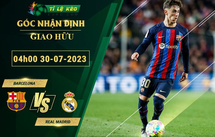soi kèo Barcelona vs Real Madrid