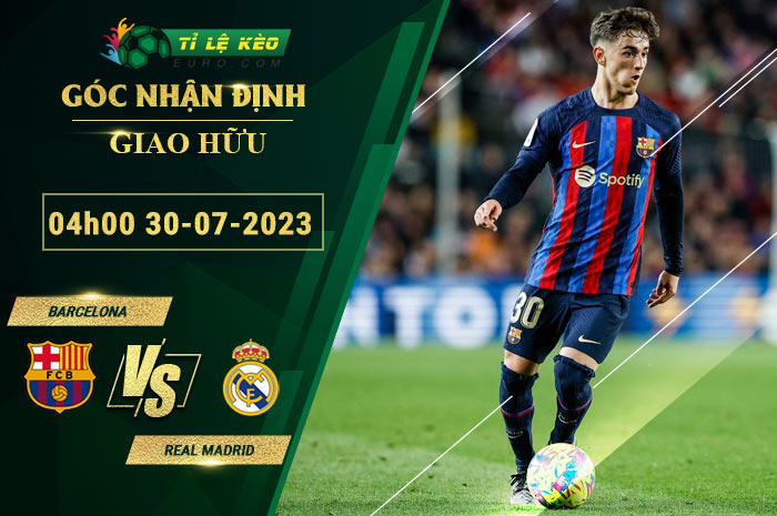 soi kèo Barcelona vs Real Madrid