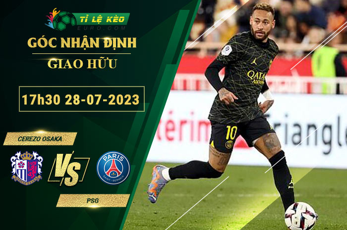 soi kèo Cerezo Osaka vs PSG