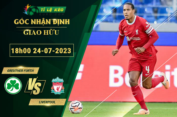 soi kèo Greuther Furth vs Liverpool