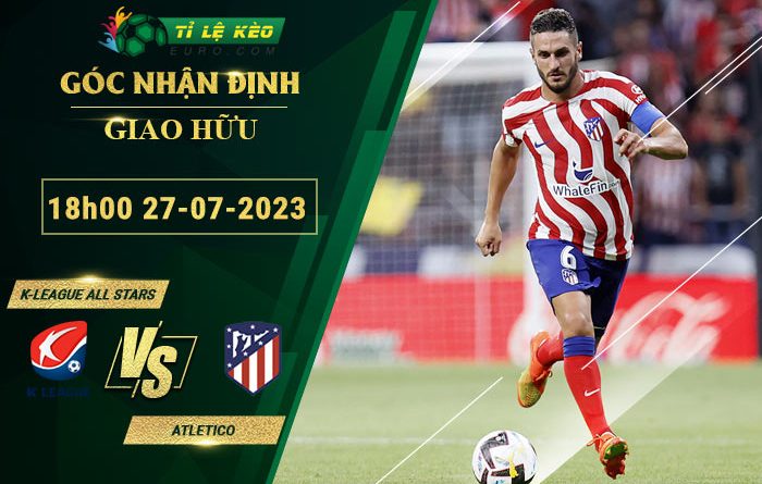 soi kèo K-League All Stars vs Atletico