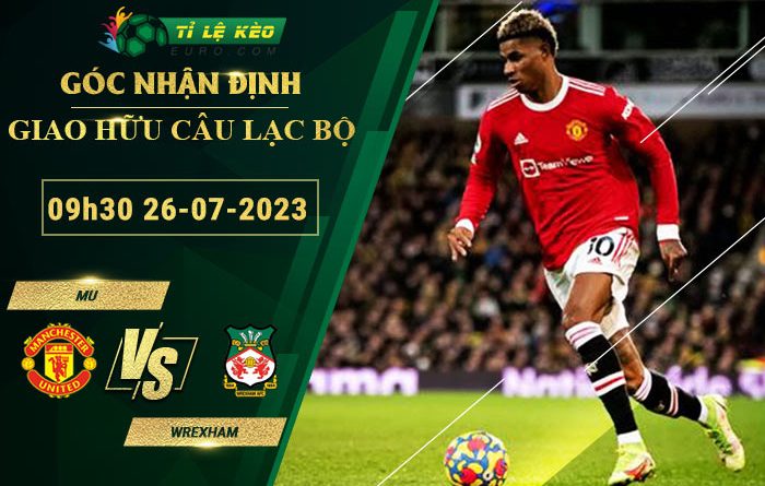 soi kèo MU vs Wrexham