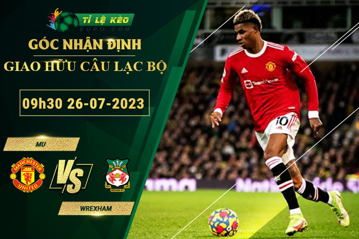 soi kèo MU vs Wrexham