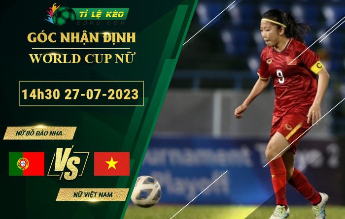 soi kèo Nữ Bồ Đào Nha vs Nữ Việt Nam