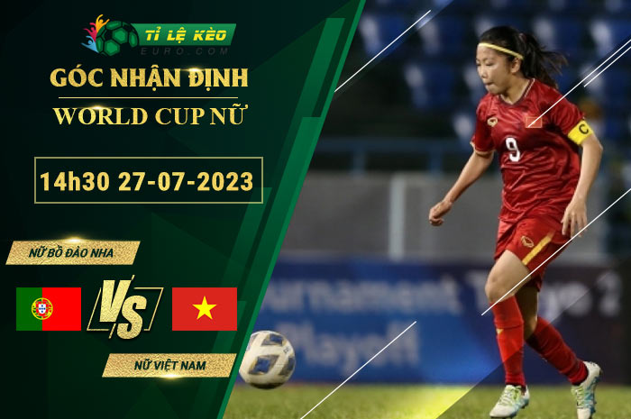 soi kèo Nữ Bồ Đào Nha vs Nữ Việt Nam