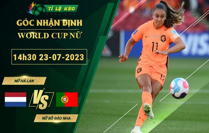 soi kèo Nữ Hà Lan vs Nữ Bồ Đào Nha
