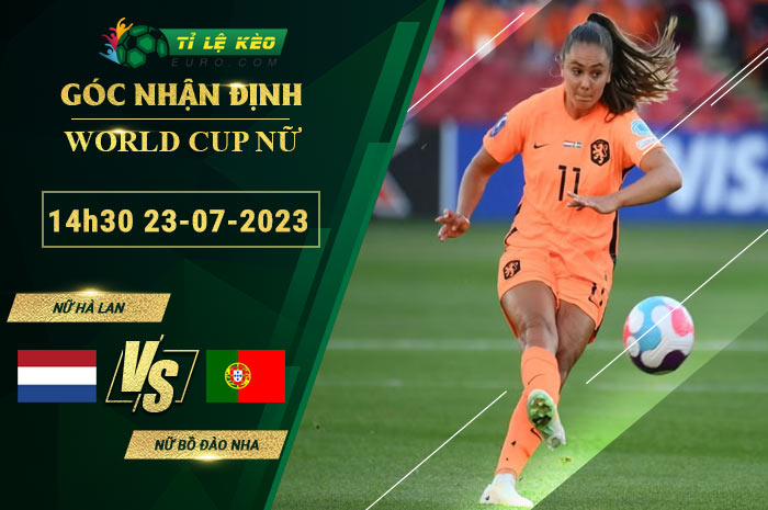soi kèo Nữ Hà Lan vs Nữ Bồ Đào Nha