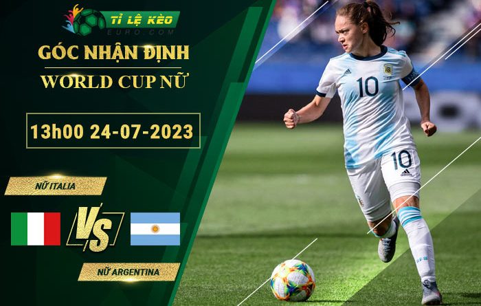 soi kèo Nữ Italia vs Nữ Argentina