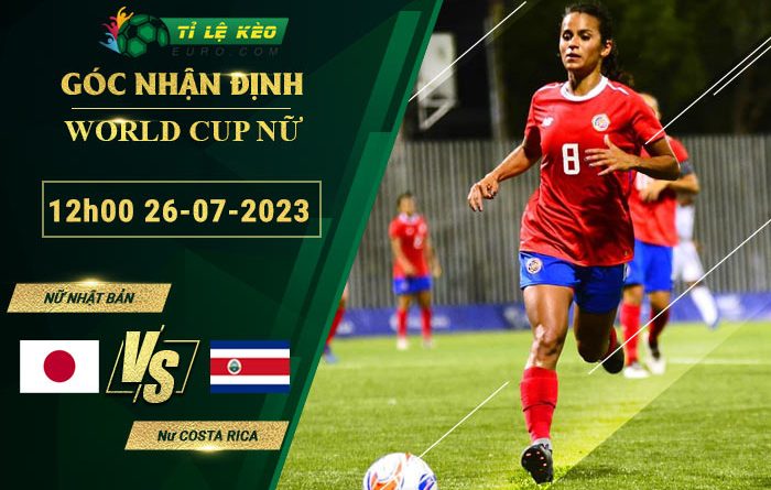 thông số đối đầu trận đấu Nữ Nhật Bản vs Nữ Costa Rica