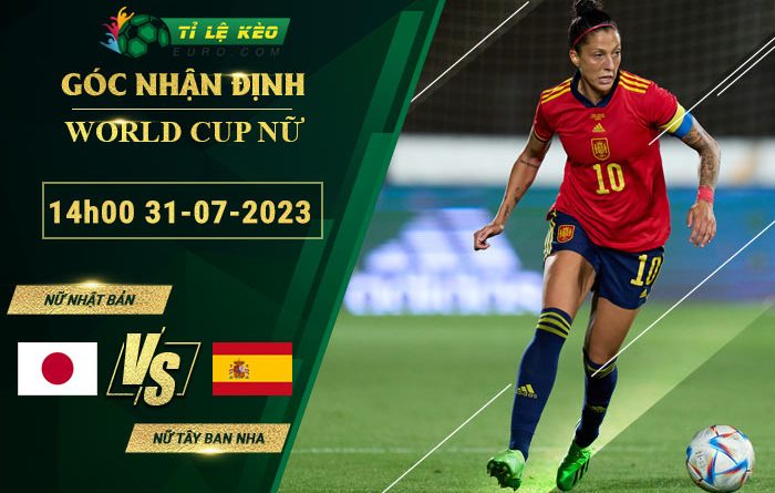soi kèo Nữ Nhật Bản vs Nữ Tây Ban Nha