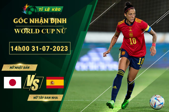 soi kèo Nữ Nhật Bản vs Nữ Tây Ban Nha