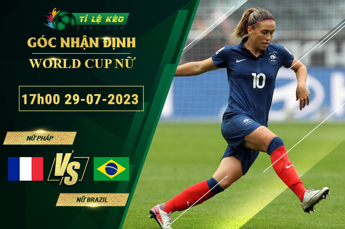 soi kèo Nữ Pháp vs Nữ Brazil