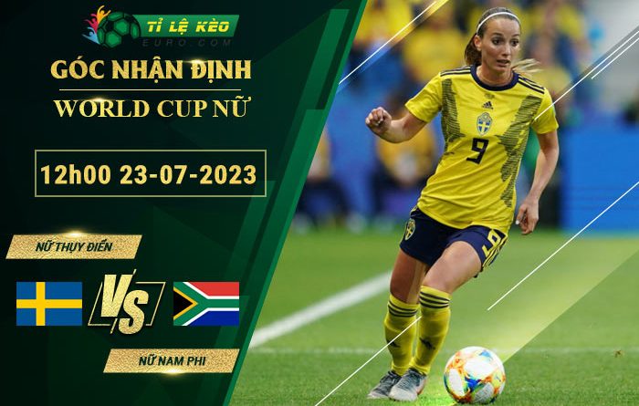 soi kèo Nữ Thụy Điển vs Nữ Nam Phi