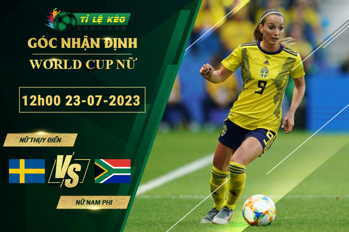 soi kèo Nữ Thụy Điển vs Nữ Nam Phi
