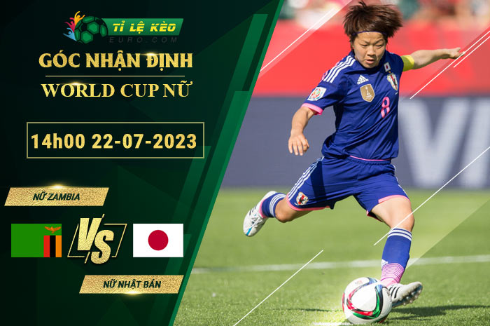 soi kèo Nữ Zambia vs Nữ Nhật Bản