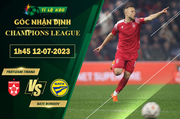 soi kèo Partizani Tirana vs BATE Borisov