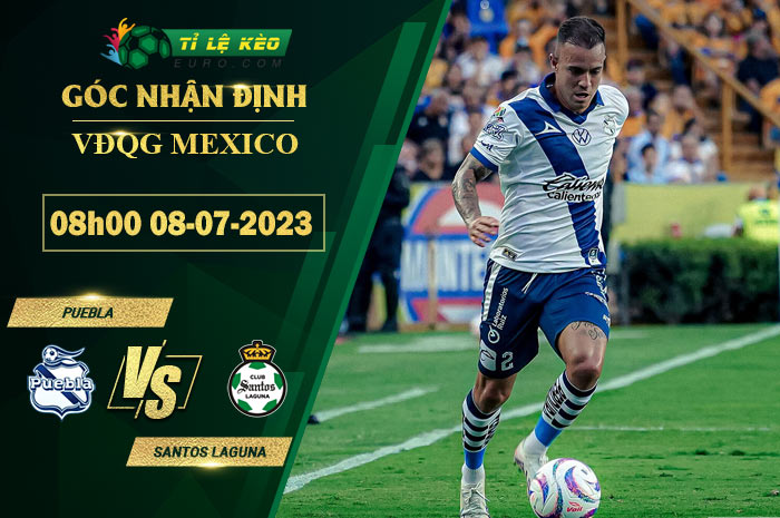 soi kèo Puebla vs Santos Laguna