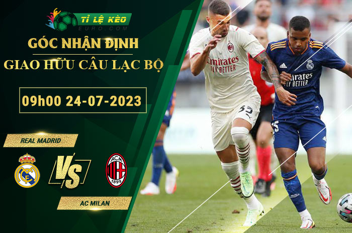 soi kèo Real Madrid vs AC Milan
