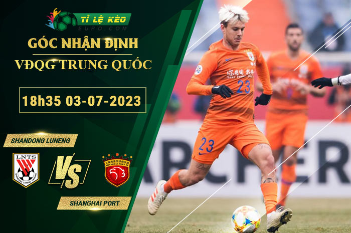 soi kèo Shandong Luneng vs Shanghai Port