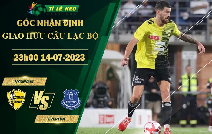 thông số đối đầu trận đấu Nyonnais vs Everton