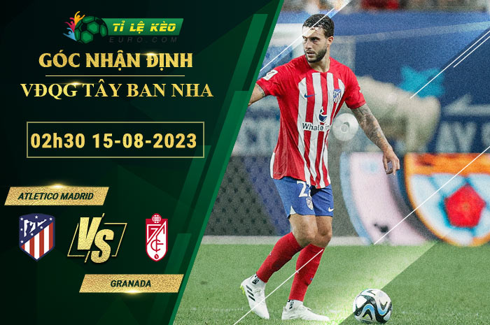 soi kèo Atletico Madrid vs Granada