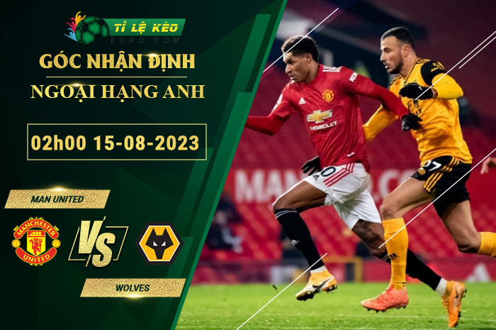 soi kèo Man United vs Wolves