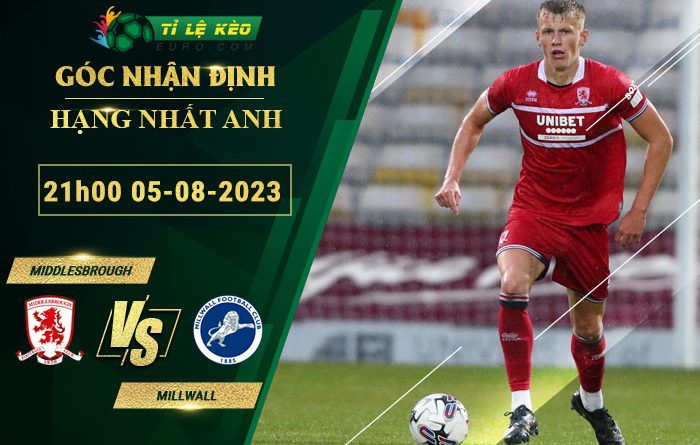 soi kèo Middlesbrough vs Millwall